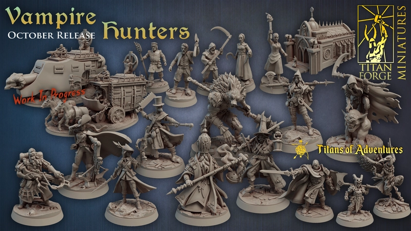 Vampire Hunters - Titan Forge Miniatures - 10.2020