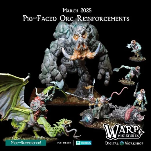 59 march 2025 pig faced orc reinforcements